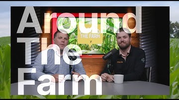 Around the Farm Presented by Climate FieldView™