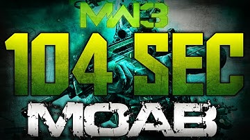 MW3: First Game Back On (104 SEC MOAB)