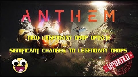 Anthem | *NEW* Legendary Drops Update is LIVE!!! | DROP RATES INCREASED!!!