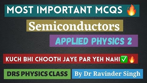 50 Important MCQs in Semiconductors 🔥 Applied Physics 2 || Best For Exam Preparation ✅