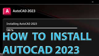 How to Install Autocad 2023