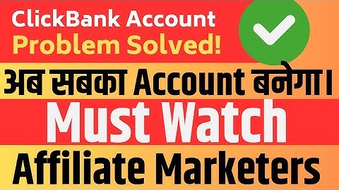 *FIXED* Clickbank Account Disabled Problem Solved! (Clickbank Account Create Problems)
