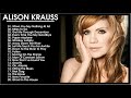 Alison Krauss Greatest Hits Cover 2017 - Alison Krauss Best Cover