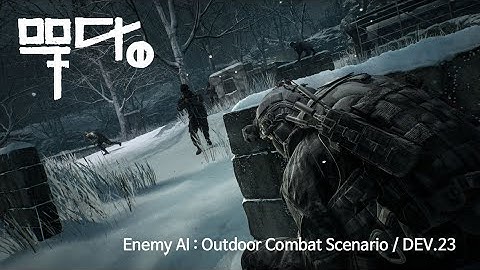 MUDANG: Two Hearts - Enemy AI: Outdoor Combat Scenario  / DEV.23 (무당:두개의 심장)