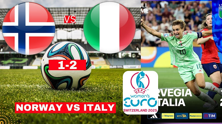 Norway vs Italy Live Stream Women UEFA EURO 2025 Quarter Final Football Match Today Score Highlights