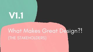 T.E.D. V1.1 - What makes great design?! (The Stakeholders)
