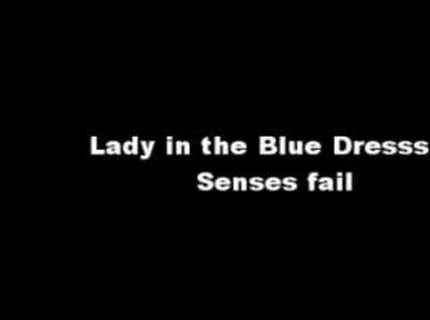 Senses Fail - Lady in the Blue Dress