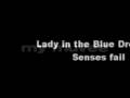 Senses Fail - Lady in the Blue Dress