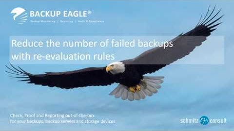 Reduce the number of failed backups with re-evaluation rules in BACKUP EAGLE®