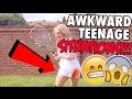 AWKWARD TEENAGE SITUATIONS!!