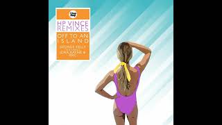 George Kelly Feat Idra Kayne & BnC - Off To An Island (HP Vince Dub)