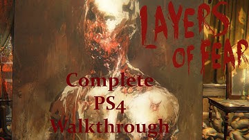 Layers of Fear - PS4 Longplay Complete  Walkthrough | Full 1080p HD