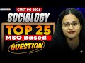 CUET PG Sociology 2026 | Top 25 MSO- Based Questions