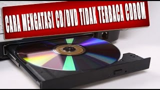 cara mengatasi cd rom tidak membaca cd/dvd