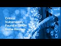 Critical RCE Vulnerability Found in Over a Million GPON Home Routers