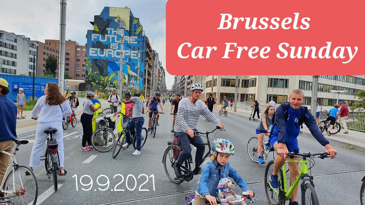 Brussels Car Free Sunday 19.9.2021 YouTube