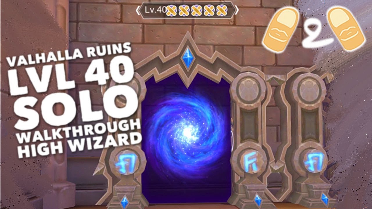Ragnarok Mobile Valhalla Ruins 40 Solo Strouf High Wizard Walkthrough ...
