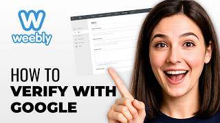 How To Verify Weebly With Google