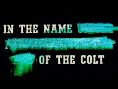 In The Name Of The Father, The Son, And The Colt (1971) Trailer