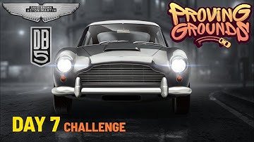 DAY 7 CHALLENGE | PROVING GROUNDS | ASTON MARTIN DB5 | NFS NO LIMITS