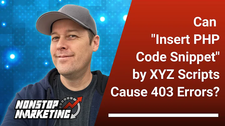 Can the "Insert PHP Code Snippet" plugin by XYZ Scripts Cause 403 Errors?