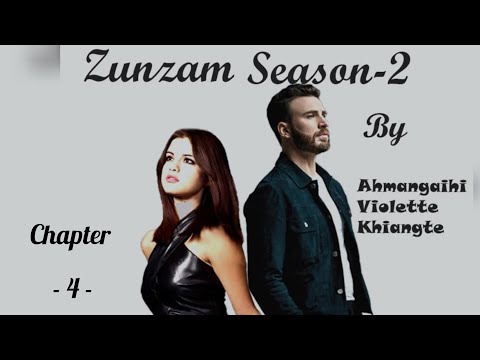 ZUNZAM S-2 || CHAPTER - 4 || Ahmangaihi violette Khiangte