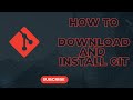 GITHUB OVERVIEW || HOW TO DOWNLOAD INSTALL AND SET UP GIT