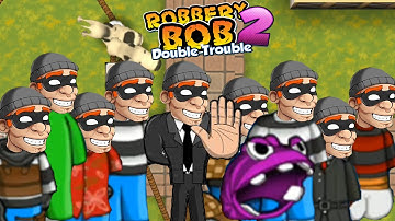 Robbery Bob 2- All Costumes Bob Gameplay - Part 6