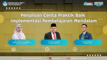 Penulisan Cerita Praktik Baik Implementasi Pembelajaran Mendalam oleh KSPSTK