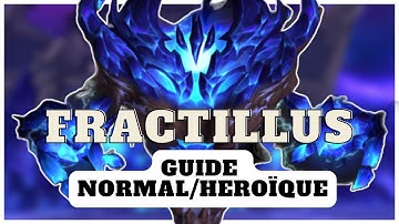 Heroic/Normal Fractillus Guide | Manaforge Omega 11.2