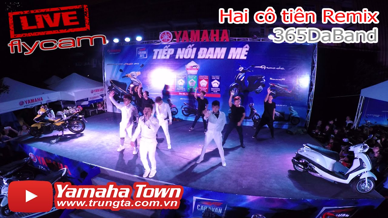 Hai cô tiên Remix (365Daband) Flycam - Yamaha Fun Caravan ▶