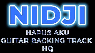 NIDJI - HAPUS AKU (Ai) GUITAR BACKING TRACK
