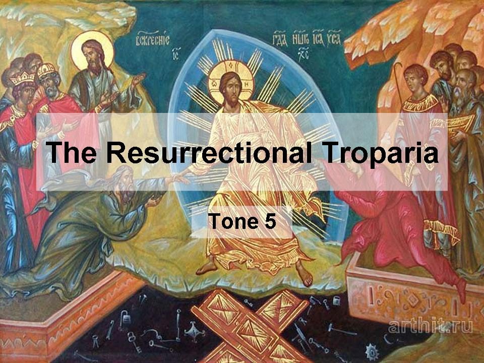 christian bale filmleri Resurrectional Troparion, Tone 5