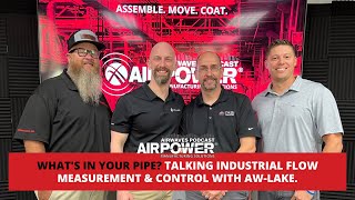 What's in YOUR Pipe? Talking Industrial Flow Measurement & Control with AW-Lake.