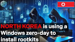 North Korea’s Stealthy Windows Exploit Installs Rootkit!