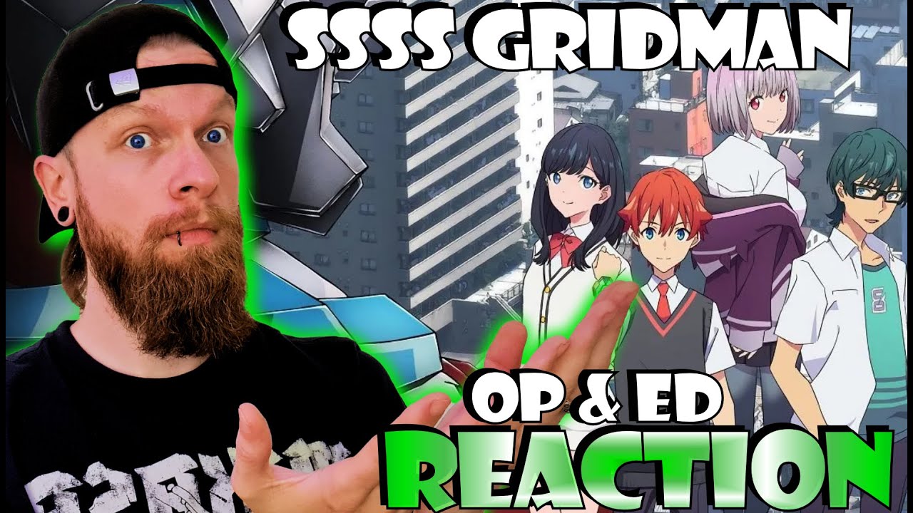 SSSS GRIDMAN Op & Ed Reaction