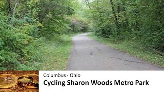 Cycling Sharon Woods Metro Park: Scenic Trails & Schrock Lake Loop | Westerville, Ohio