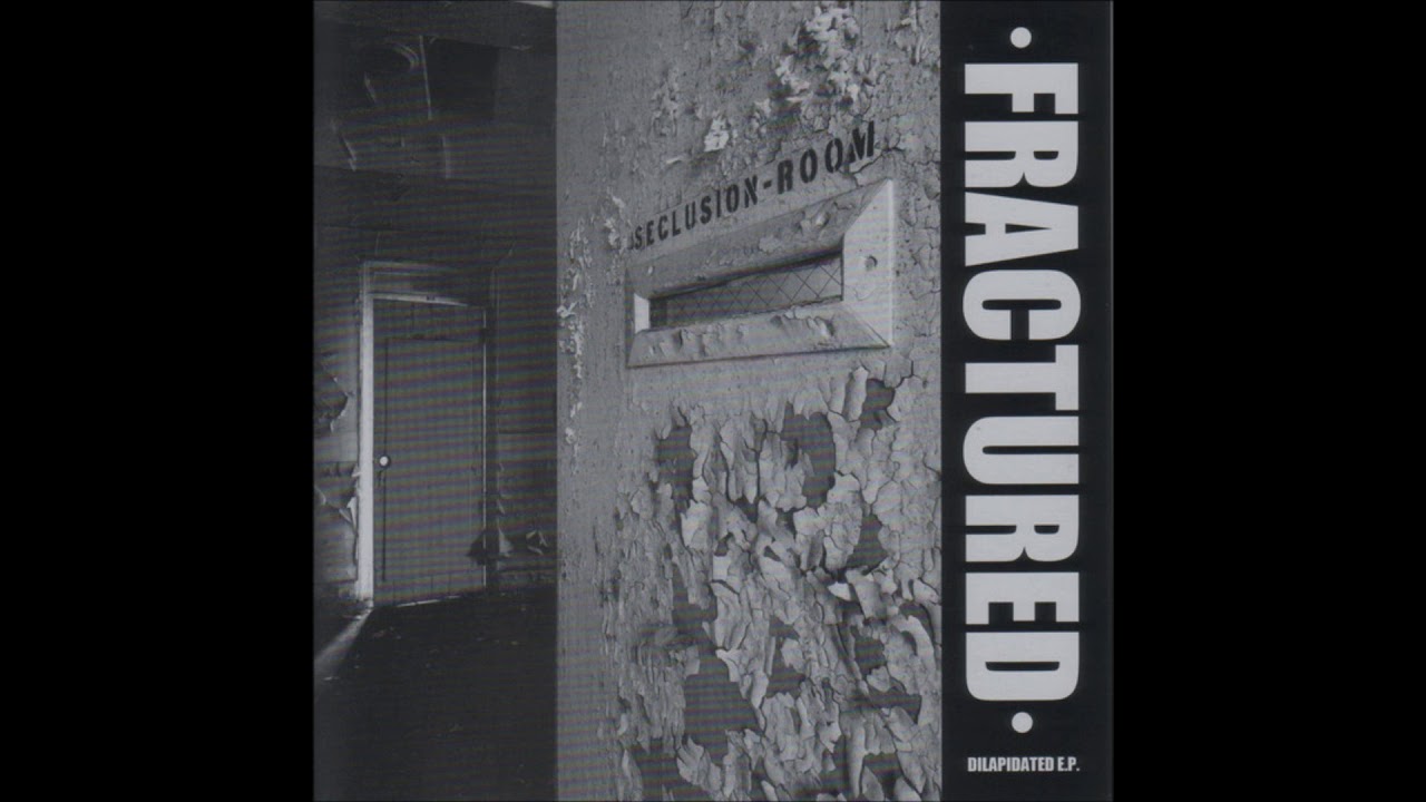 Fractured "Dilapidated" (Full 7" EP)