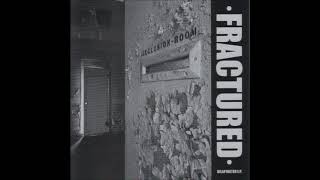 Fractured Dilapidated (Full 7 EP)
