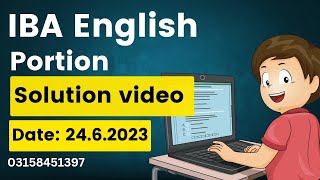 English portion Solution video | IBA test 24-6-2023 | Naeemullah mahar