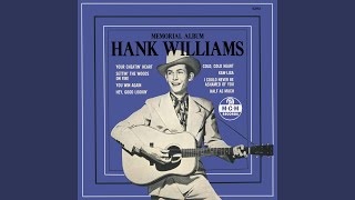 Video thumbnail of "Hank Williams - Your Cheatin' Heart"