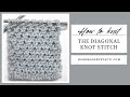 How to knit the diagonal knot stitch  a stepbystep knitting tutorial