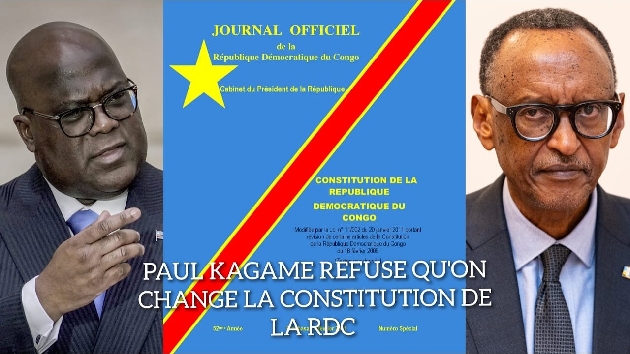 PAUL KAGAME REFUSE LE CHANGEMENT DE LA CONSTITUTION DE LA RDC!!!!  SUIVEZ