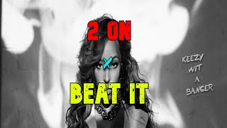 2 On x Beat It (OFFICIAL Mashup) Tinashe x Sean Kingston
