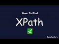 How To Find XPATH In Selenium | Selenium, XPATH