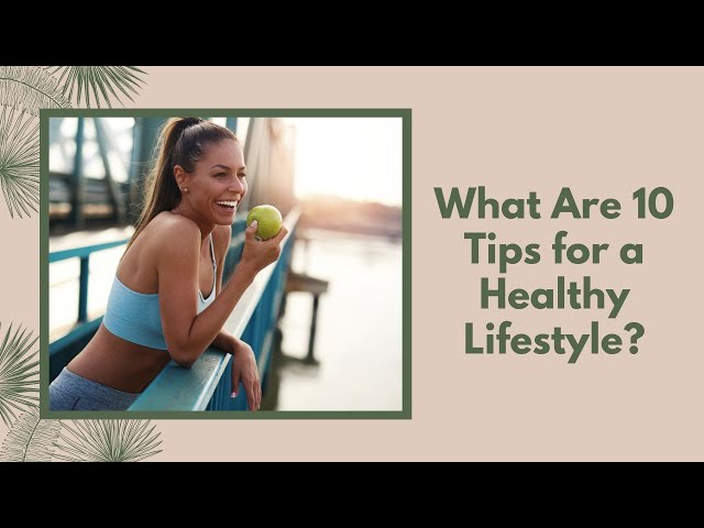 Healthy Lifestyle - Tips on Healthy Eating and Fitness