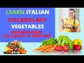 ITALIAN VOCABULARY: VEGETABLES, VOCABOLI IN ITALIANO: LE VERDURE. ITALIAN LANGUAGE