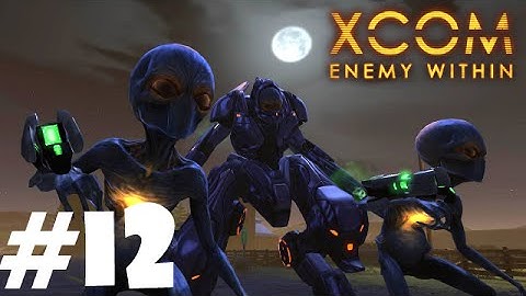 XCOM: Enemy Within - Long War - Ep.12