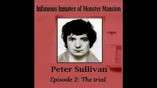 Peter Sullivan Episode 2: The trial