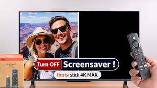 Fire TV Stick 4K Max: How to Turn OFF Screen Saver!